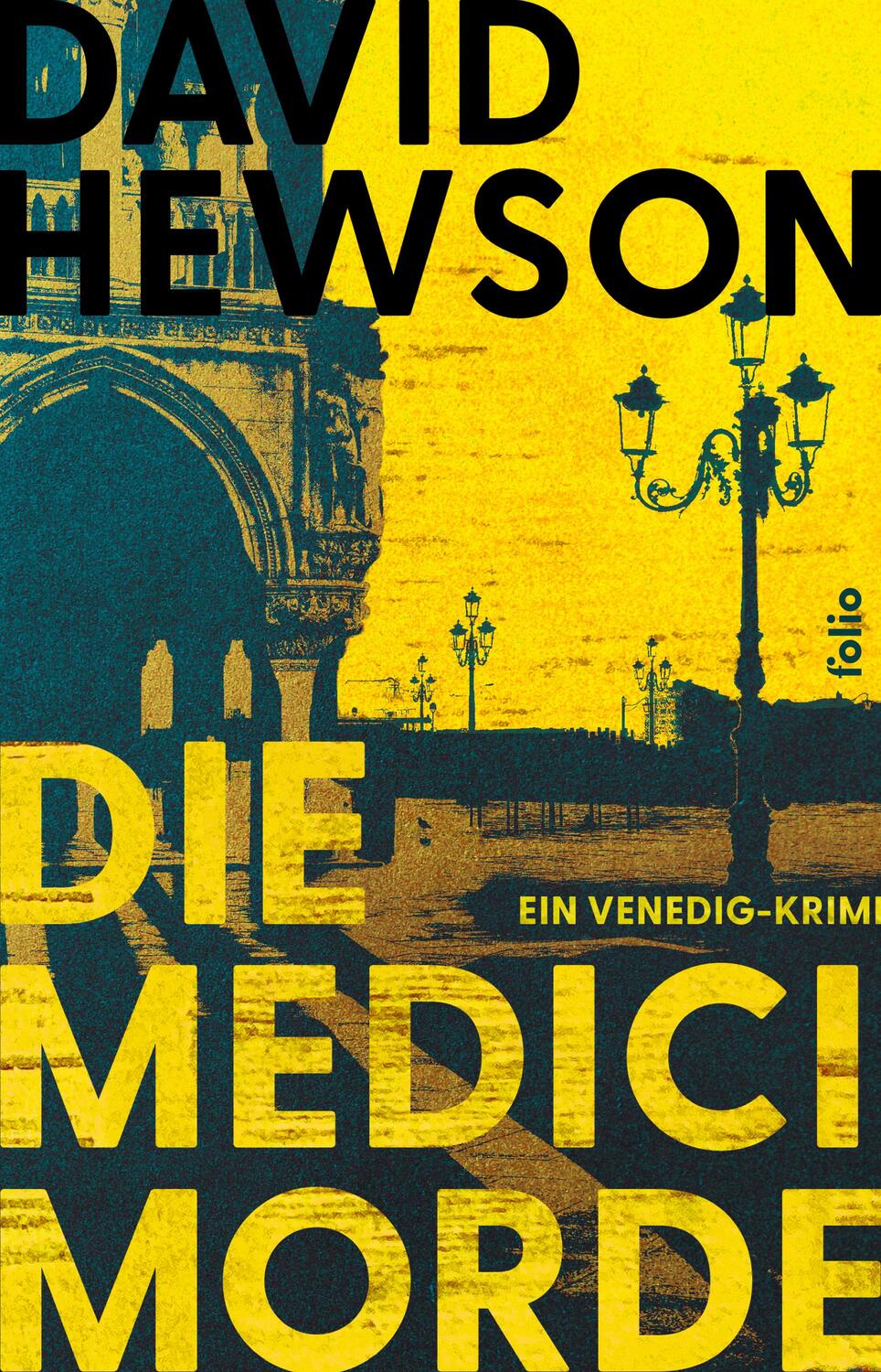 Cover: 9783852568959 | Die Medici-Morde | Ein Venedig-Krimi | David Hewson | Taschenbuch