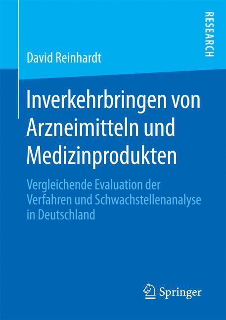 Cover: 9783658163662 | Inverkehrbringen von Arzneimitteln und Medizinprodukten | Reinhardt