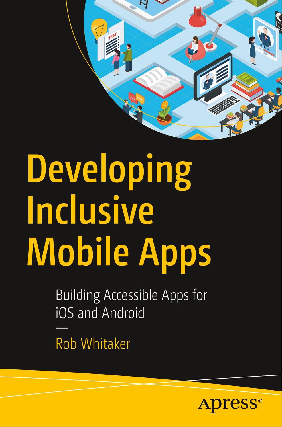 Cover: 9781484258132 | Developing Inclusive Mobile Apps | Rob Whitaker | Taschenbuch | 2020