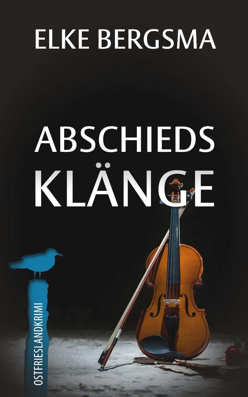 Cover: 9783963572708 | Abschiedsklänge - Ostfrieslandkrimi | Elke Bergsma | Taschenbuch