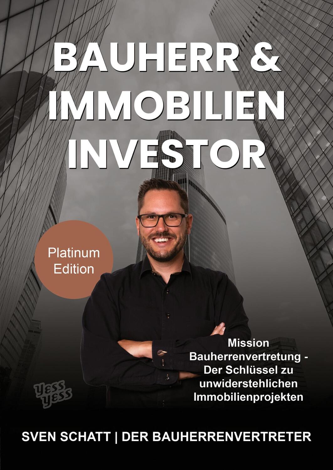 Cover: 9783986310448 | Bauherr & Immobilien Investor | Sven Schatt | Taschenbuch | Paperback