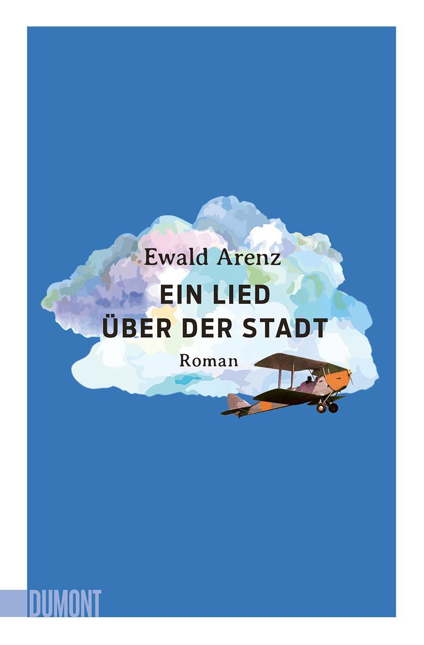 Cover: 9783832166694 | Ein Lied über der Stadt | Roman | Ewald Arenz | Taschenbuch | Deutsch