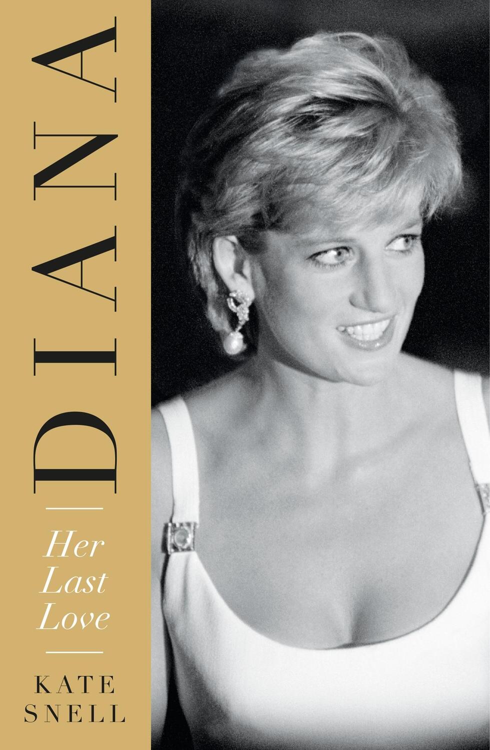 Cover: 9781787398535 | Diana | Her Last Love | Kate Snell | Taschenbuch | Englisch | 2021
