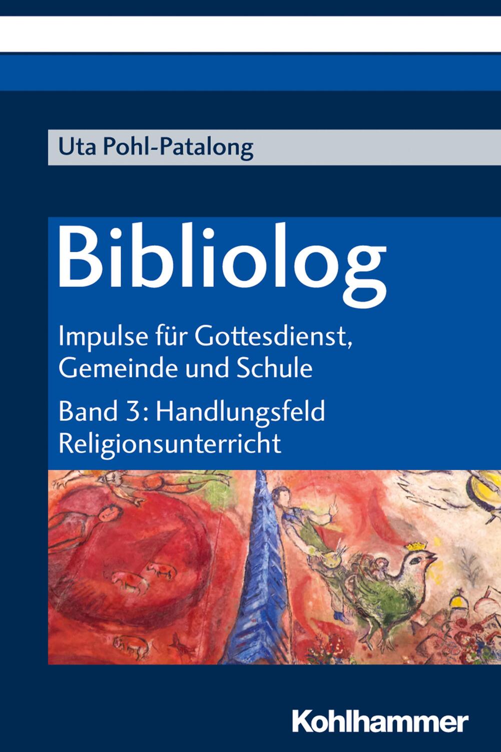 Cover: 9783170311350 | Bibliolog | Uta Pohl-Patalong | Taschenbuch | Deutsch | 2019