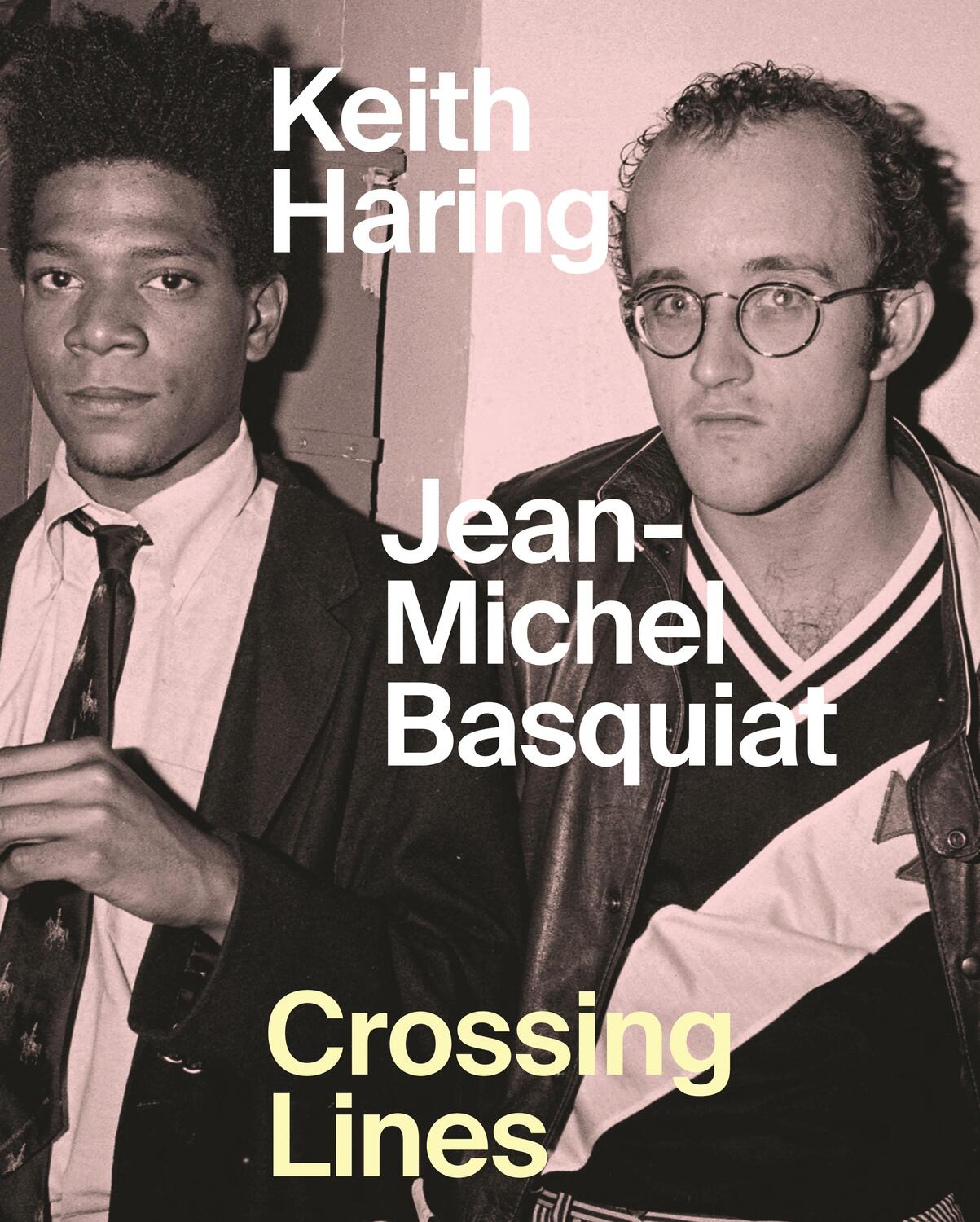 Cover: 9781925432725 | Keith Haring/Jean-Michel Basquiat - Crossing Lines | Dieter Buchhart