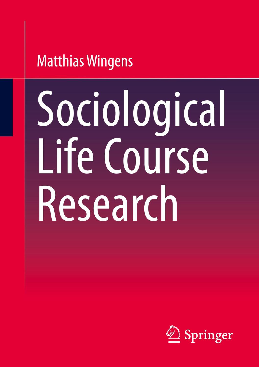 Cover: 9783658374655 | Sociological Life Course Research | Matthias Wingens | Taschenbuch