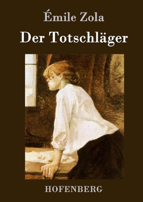Cover: 9783843076296 | Der Totschläger | Émile Zola | Buch | HC runder Rücken kaschiert