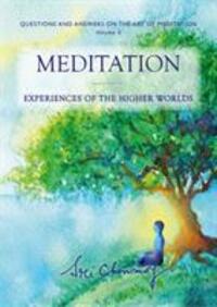 Cover: 9780995753167 | Meditation | Experiences of the Higher Worlds | Sri Chinmoy | Buch