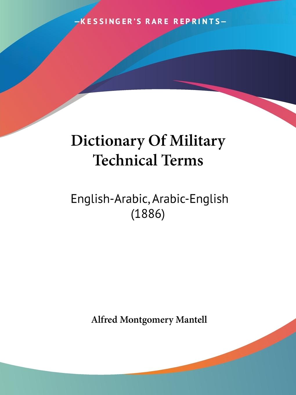 Cover: 9781104117528 | Dictionary Of Military Technical Terms | Alfred Montgomery Mantell