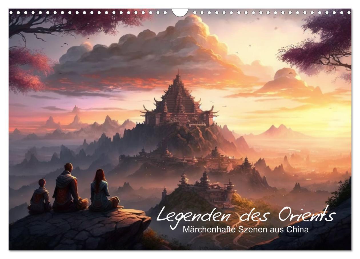 Cover: 9783675443297 | Legenden des Orients Märchenhafte Szenen aus China (Wandkalender...