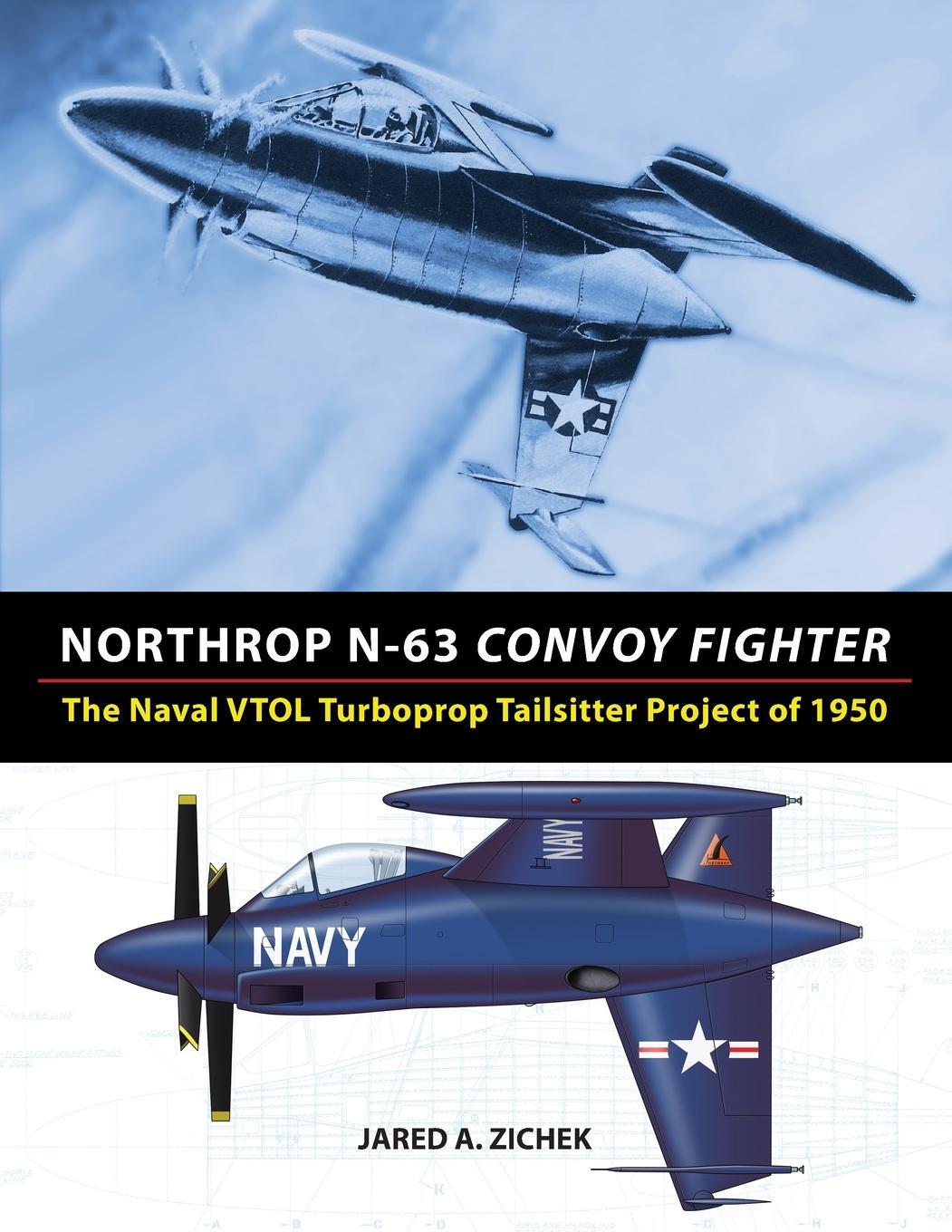 Cover: 9780996875417 | Northrop N-63 Convoy Fighter | Jared A Zichek | Taschenbuch | Englisch