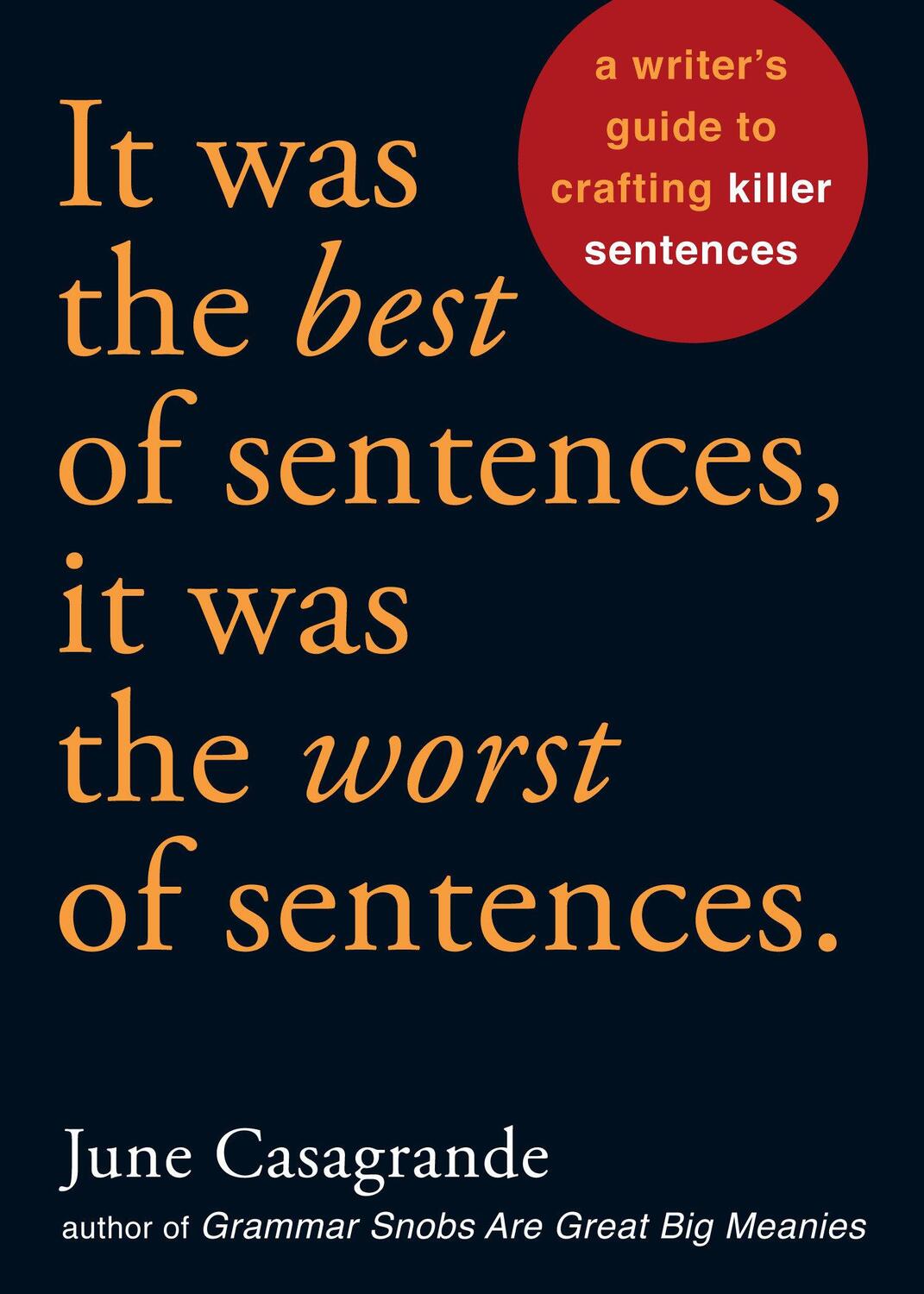 Cover: 9781580087407 | It Was the Best of Sentences, It Was the Worst of Sentences | Buch