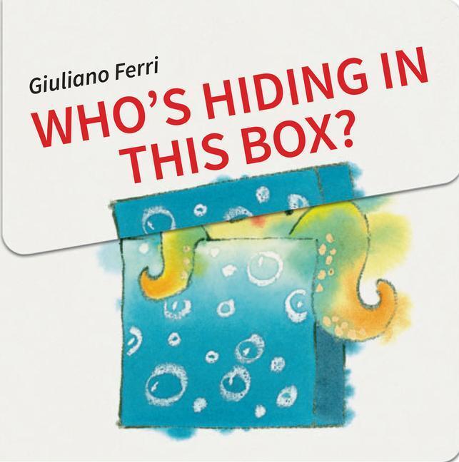 Cover: 9789888341962 | Who's Hiding in This Box? | Giuliano Ferri | Buch | Englisch | 2020