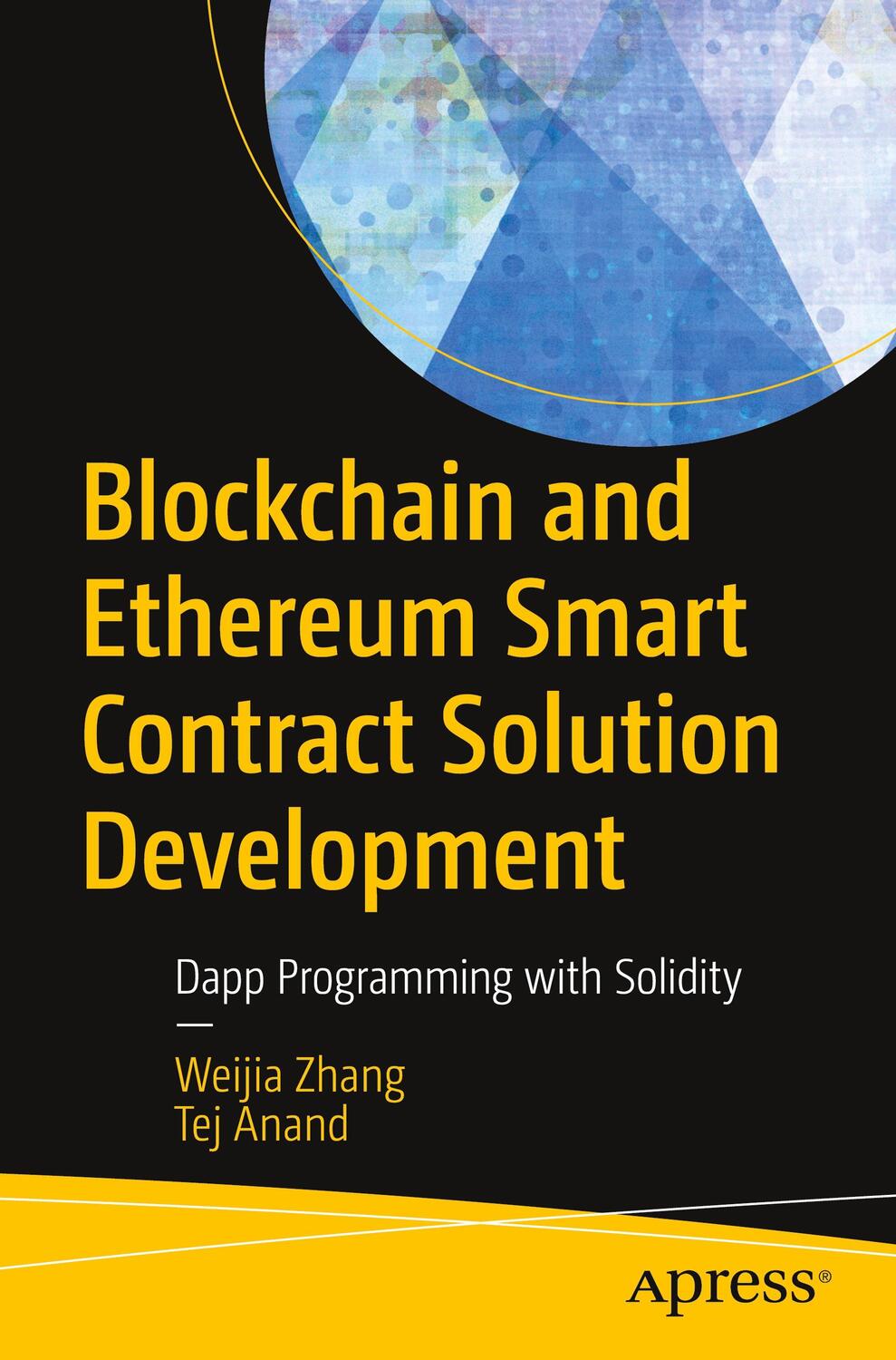 Cover: 9781484281635 | Blockchain and Ethereum Smart Contract Solution Development | Buch
