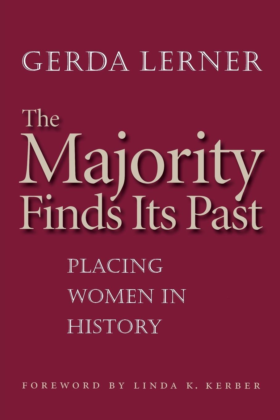 Cover: 9780807856062 | The Majority Finds Its Past | Placing Women in History | Gerda Lerner