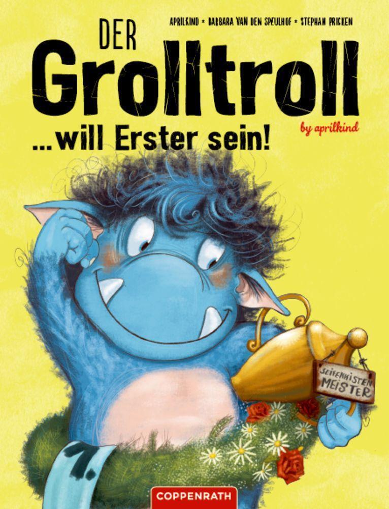 Bild: 9783649635246 | Der Grolltroll ... will Erster sein! (Bd. 3) | Speulhof (u. a.) | Buch