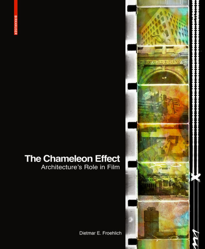 Cover: 9783035611908 | The Chameleon Effect | Architecture's Role in Film | Froehlich | Buch