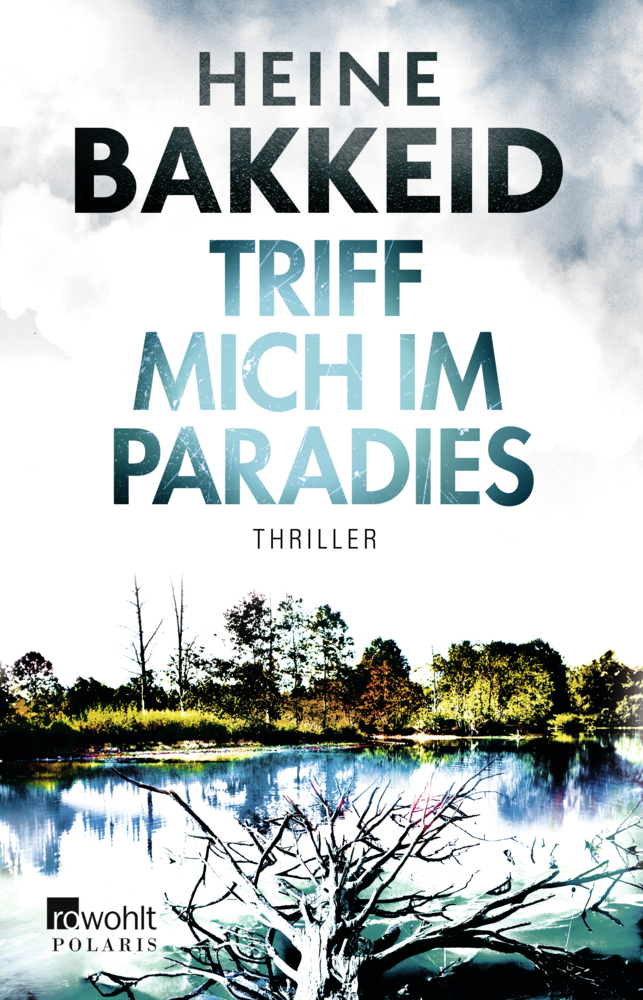 Cover: 9783499290572 | Triff mich im Paradies | Norwegen-Thriller | Heine Bakkeid | Buch