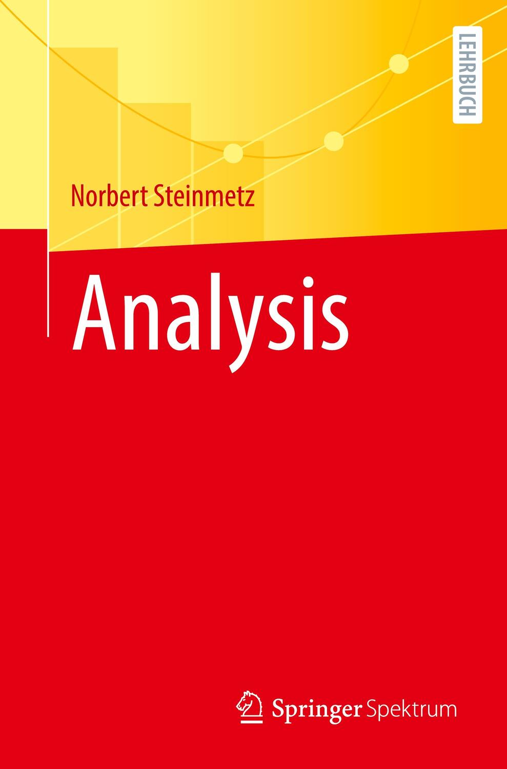 Cover: 9783662680858 | Analysis | Norbert Steinmetz | Taschenbuch | xiv | Deutsch | 2024