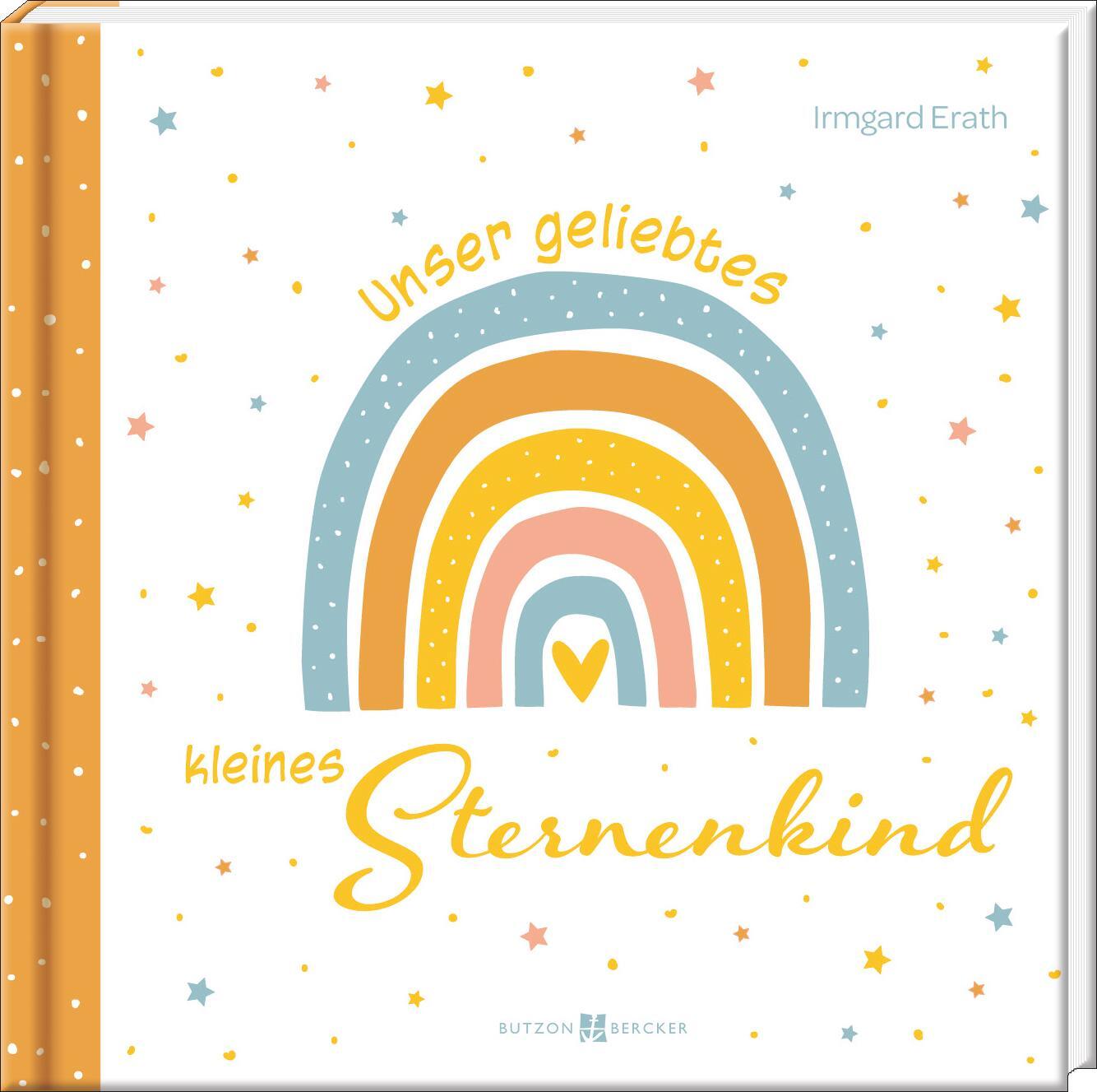 Cover: 9783766636539 | Unser geliebtes kleines Sternenkind | Trostbuch | Irmgard Erath | Buch