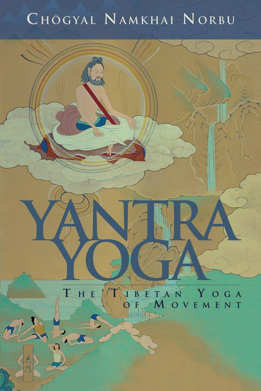 Cover: 9781559393089 | Yantra Yoga | Tibetan Yoga of Movement | Chogyal Namkhai Norbu | Buch