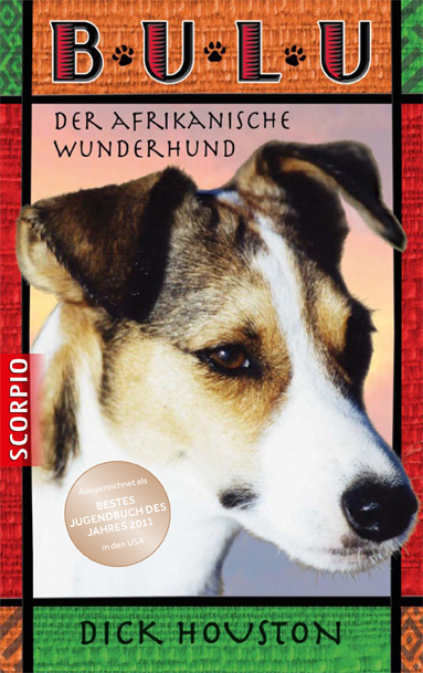 Cover: 9783942166812 | Bulu | Der afrikanische Wunderhund | Dick Houston | Buch | 2012
