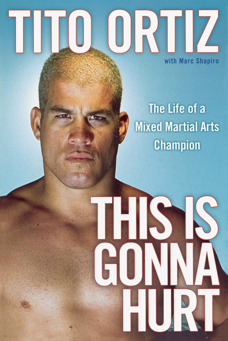 Cover: 9781439149744 | This Is Gonna Hurt | The Life of a Mixed Martial Arts Champion | Ortiz