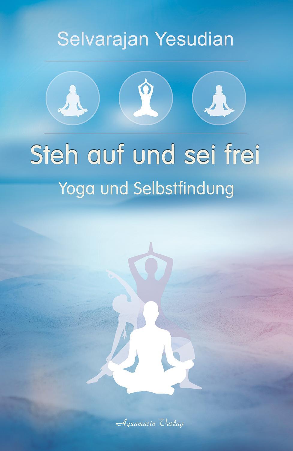 Cover: 9783894277710 | Steh auf und sei frei | Yoga und Selbstfindung | Selvarajan Yesudian