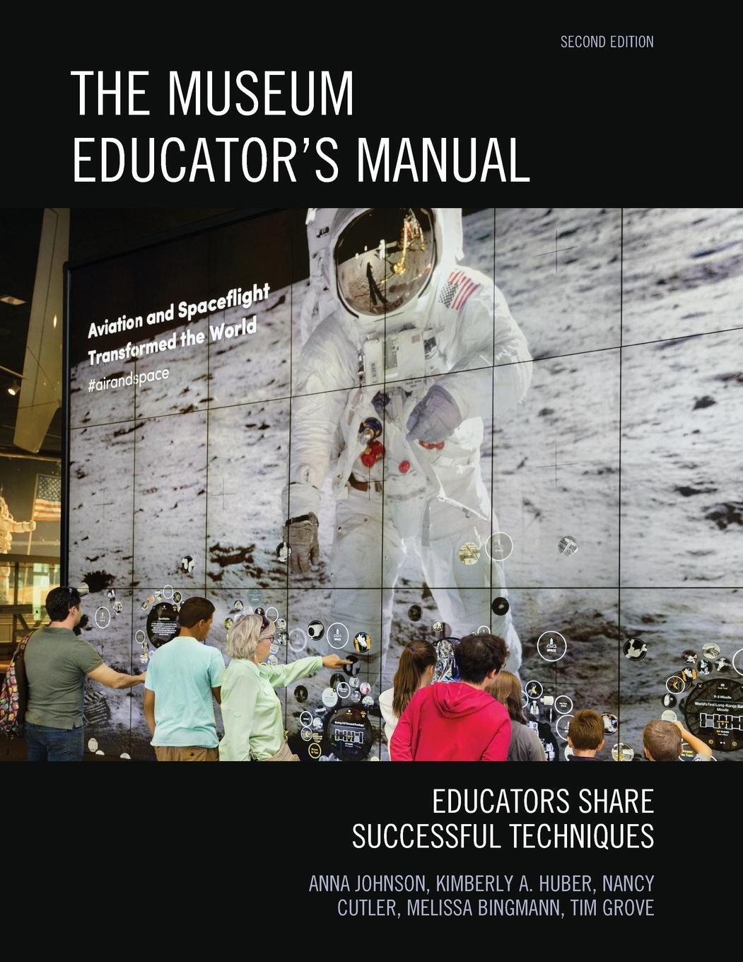Cover: 9781442279056 | The Museum Educator's Manual | Educators Share Successful Techniques