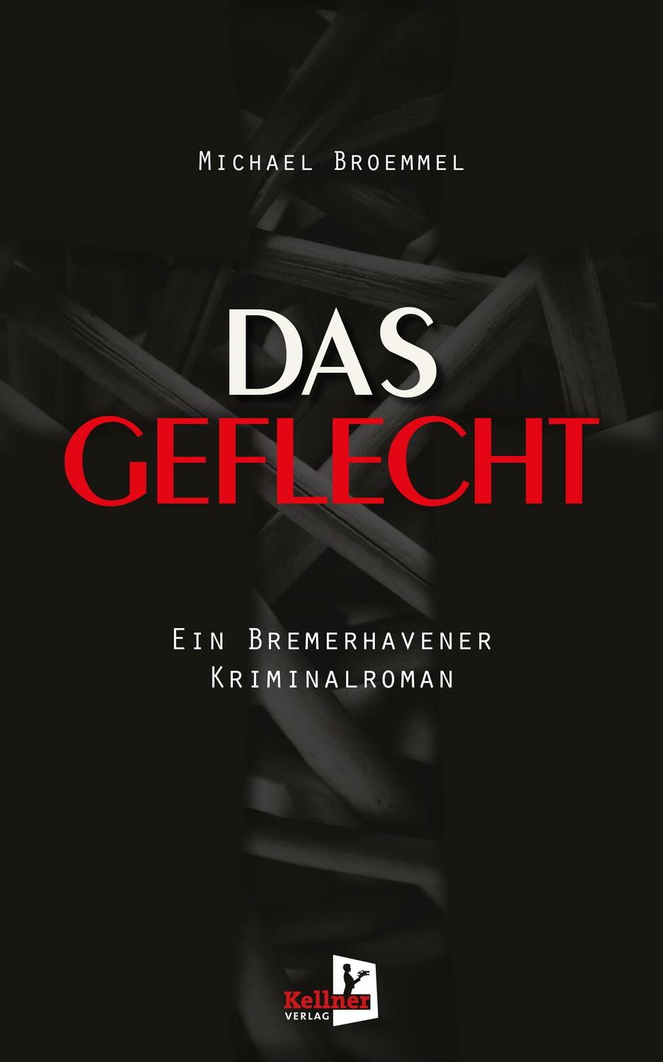 Cover: 9783956514425 | Das Geflecht | Ein Bremerhavener Kriminalroman | Michael Broemmel