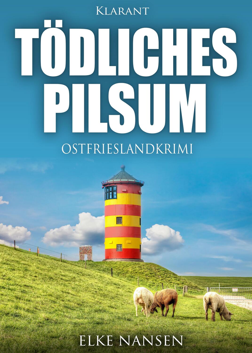 Cover: 9783955739003 | Tödliches Pilsum. Ostfrieslandkrimi | Elke Nansen | Taschenbuch | 2018