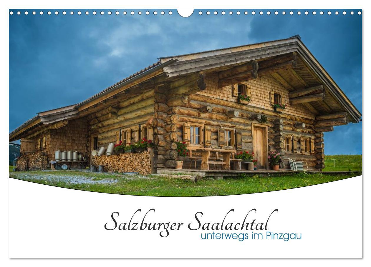 Cover: 9783435513529 | Salzburger Saalachtal - unterwegs im Pinzgau (Wandkalender 2025 DIN...