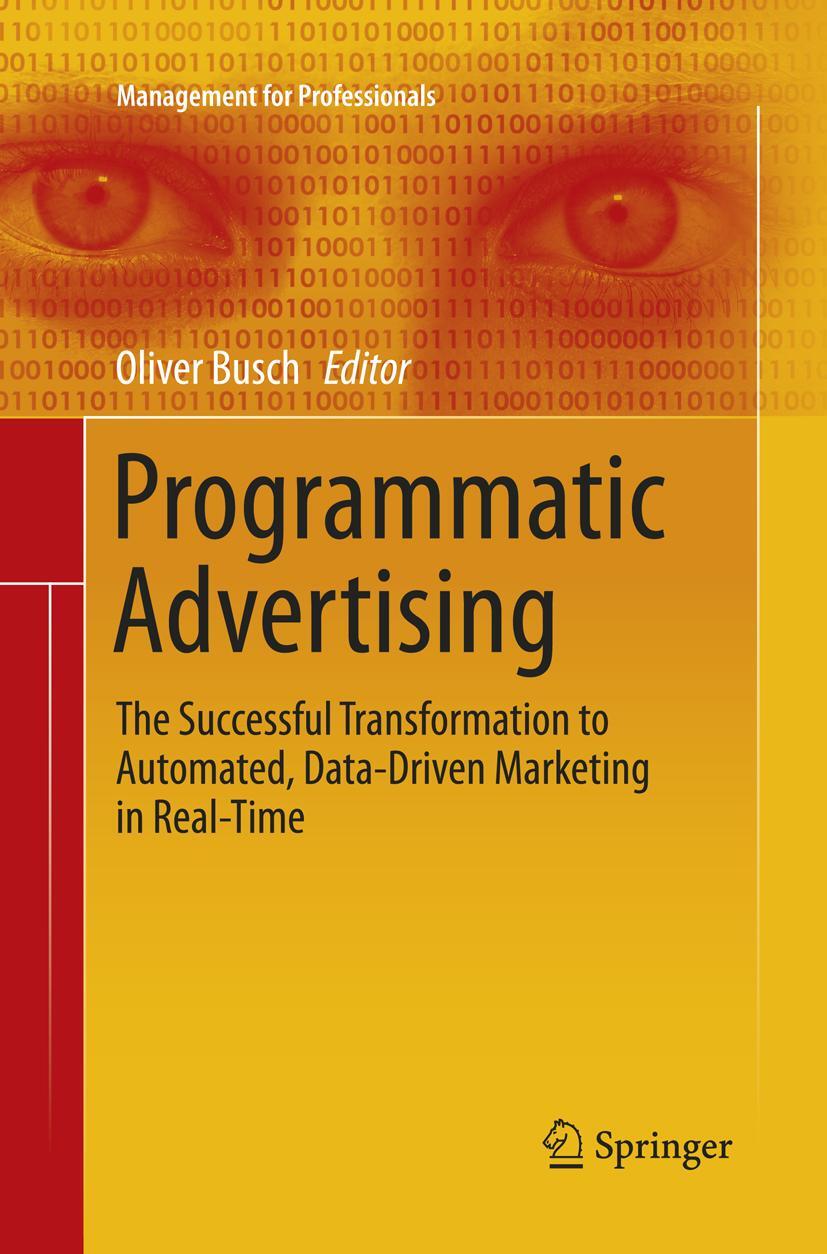 Cover: 9783319797212 | Programmatic Advertising | Oliver Busch | Taschenbuch | Paperback | X