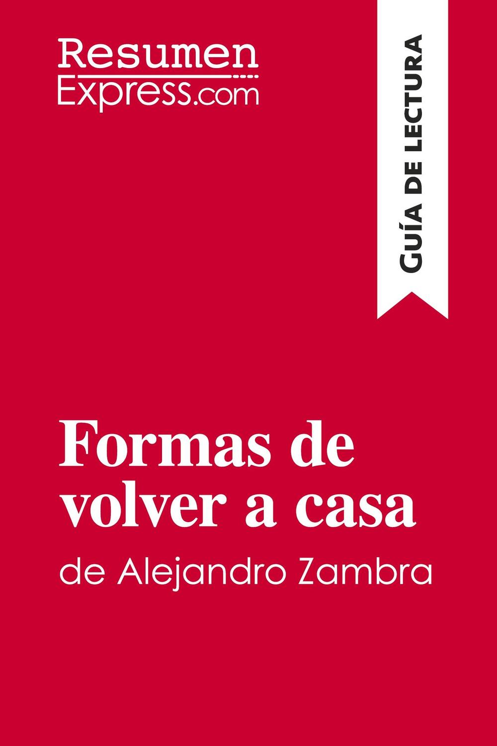 Cover: 9782806298515 | Formas de volver a casa de Alejandro Zambra (Guía de lectura) | Buch