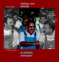 Cover: 9783899300154 | Anfänge einer Epoche / Bir DÖNEMin baslangiclarindan | Buch | 144 S.