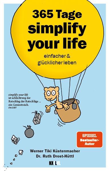 Cover: 9783949458828 | 365 Tage simplify your life | einfacher und glücklicher leben | Buch