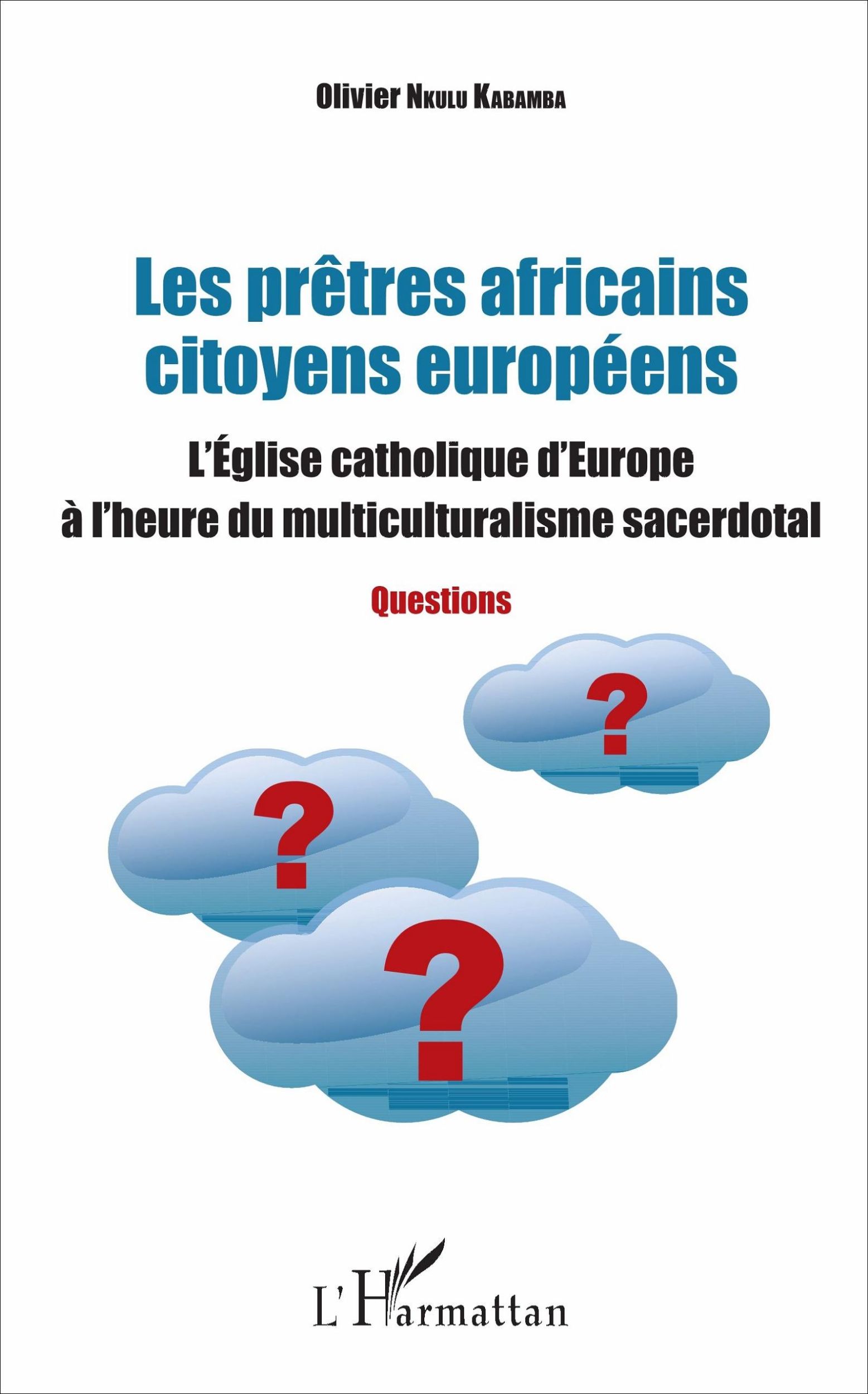 Cover: 9782343116044 | Les prêtres africains citoyens européens | Olivier Nkulu Kabamba