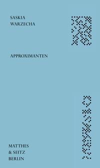 Cover: 9783957579157 | Approximanten | Saskia Warzecha | Buch | Dichtung | Deutsch | 2020