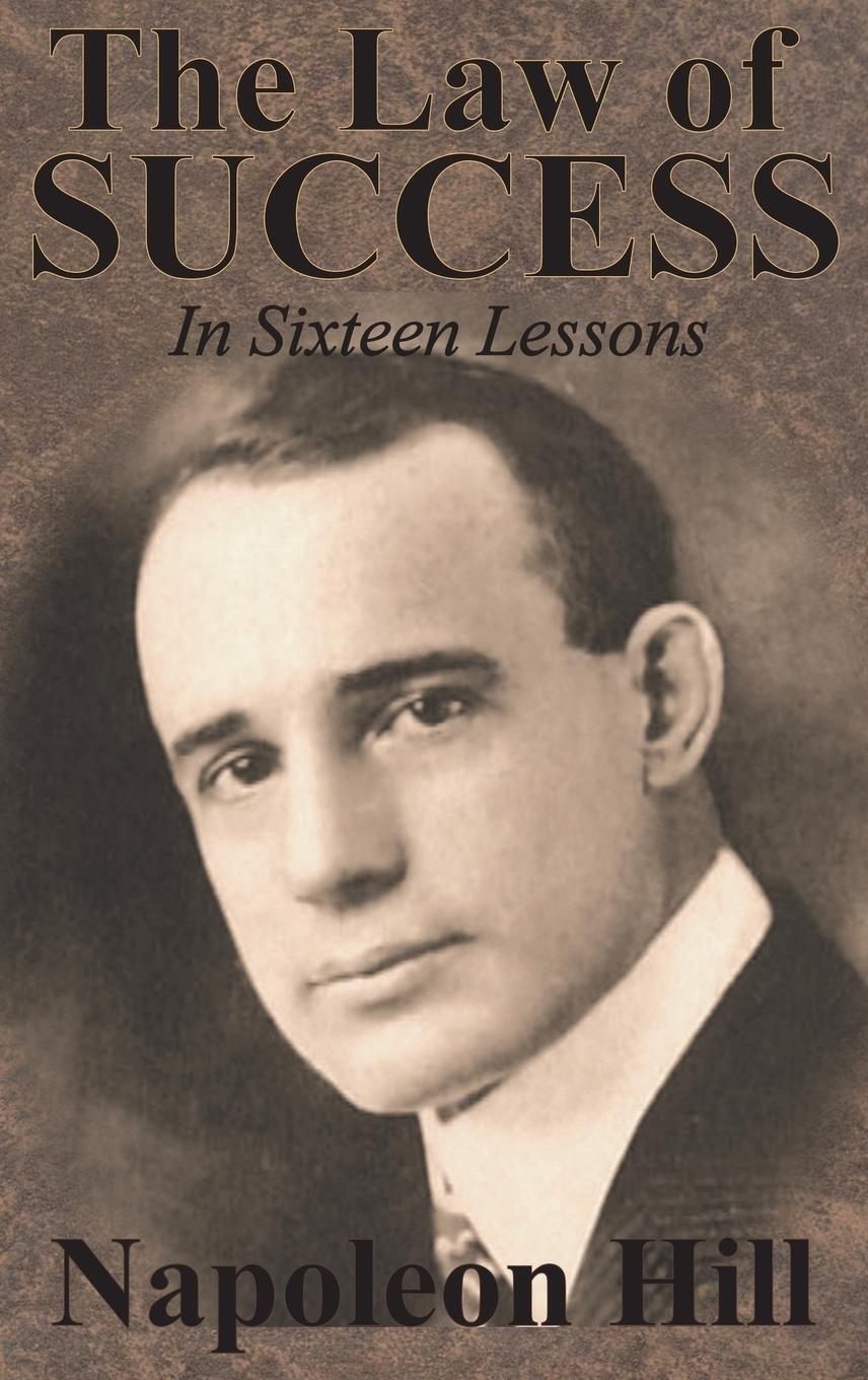 Cover: 9781640321052 | The Law of Success In Sixteen Lessons by Napoleon Hill | Napoleon Hill