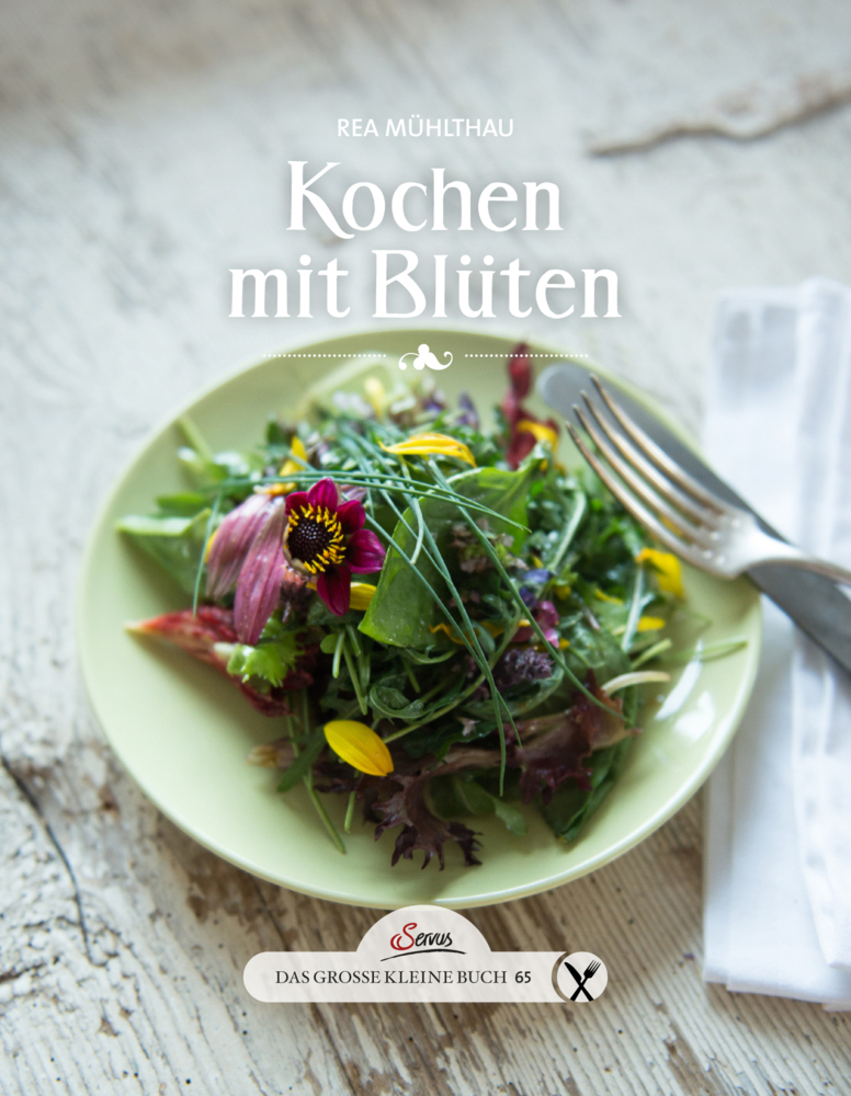Cover: 9783710400940 | Kochen mit Blüten | Rea Mühlthau | Buch | 2017 | Servus