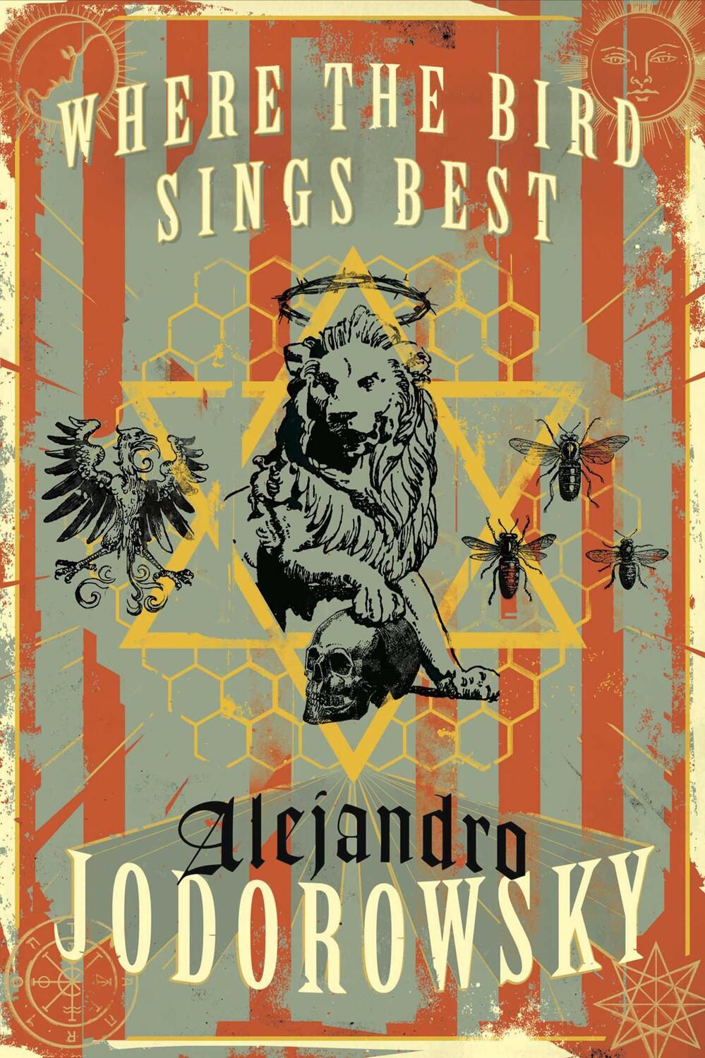 Cover: 9781632060280 | Where the Bird Sings Best | Alejandro Jodorowsky | Buch | Englisch