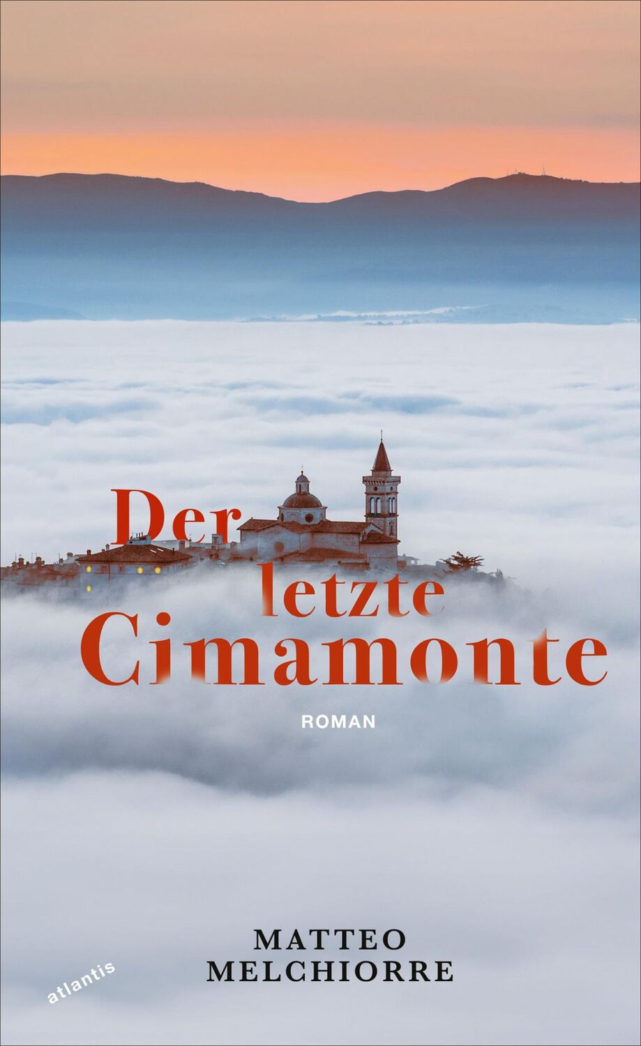 Cover: 9783715250380 | Der letzte Cimamonte | Matteo Melchiorre | Buch | 496 S. | Deutsch