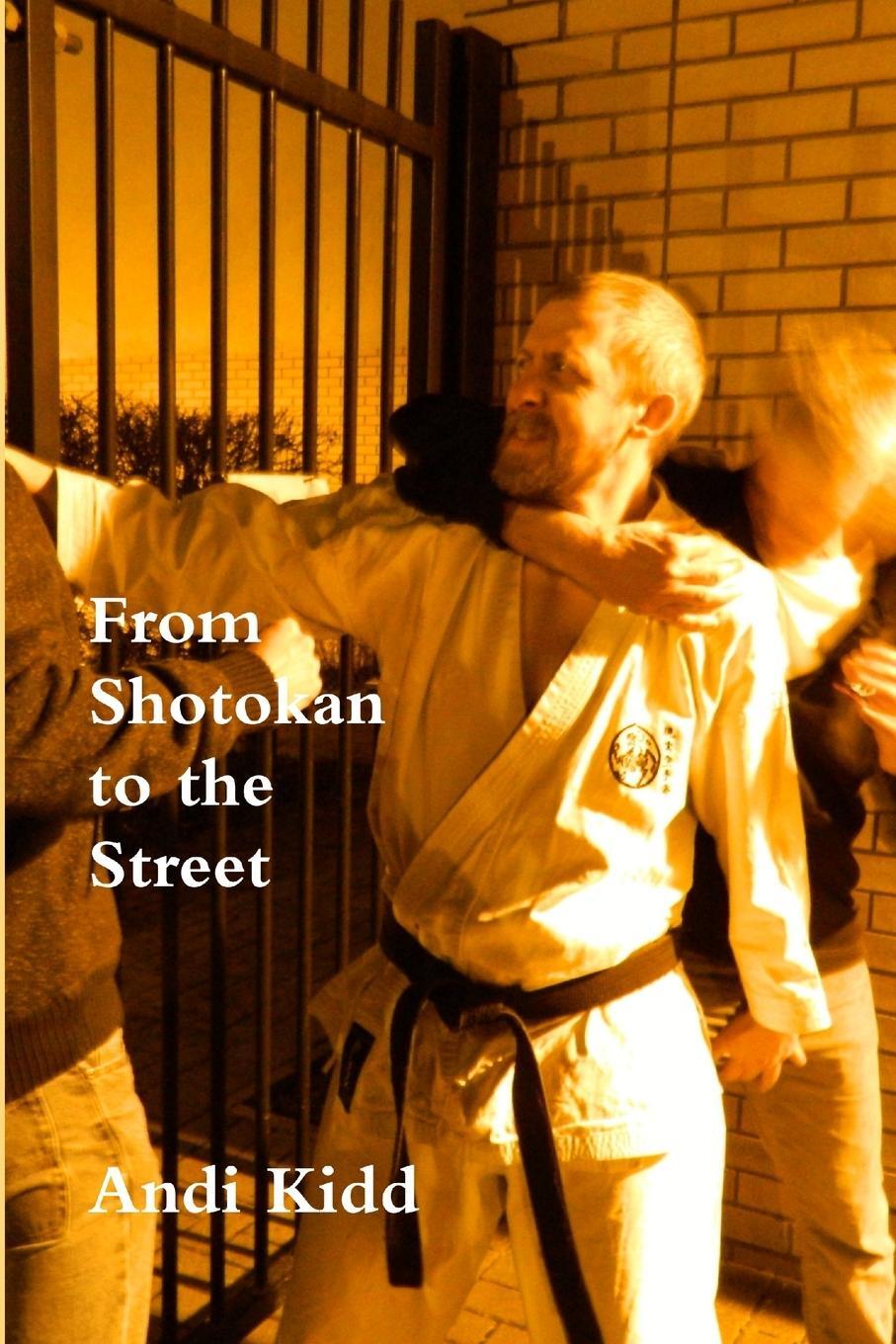 Cover: 9781326297893 | From Shotokan to the Street | Andi Kidd | Taschenbuch | Paperback