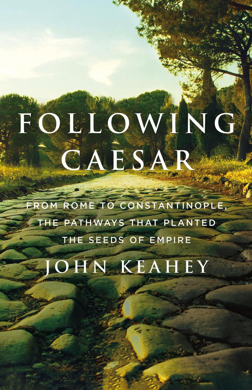 Cover: 9781250792402 | Following Caesar | John Keahey | Buch | Englisch | 2024