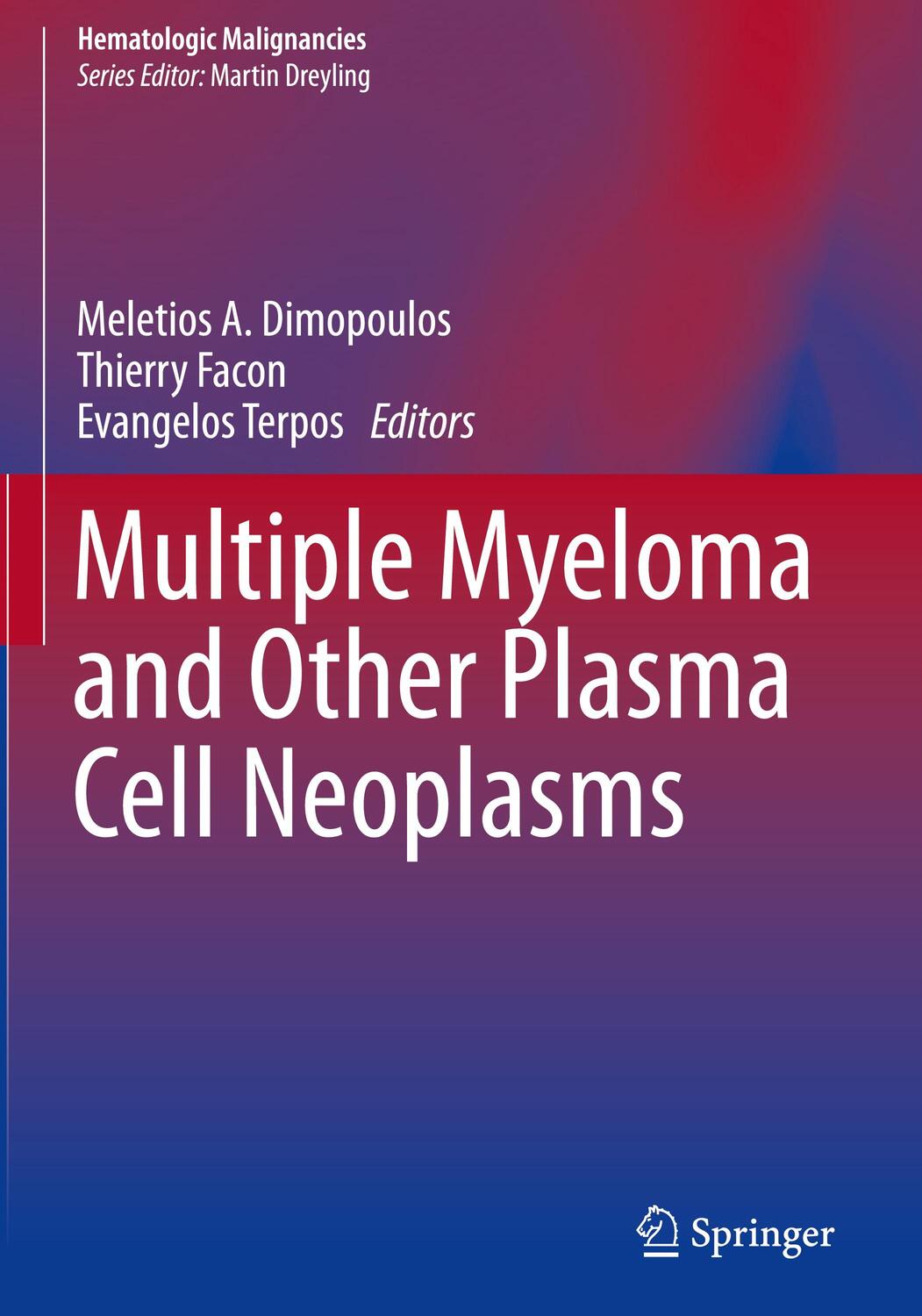 Cover: 9783319255842 | Multiple Myeloma and Other Plasma Cell Neoplasms | Dimopoulos (u. a.)