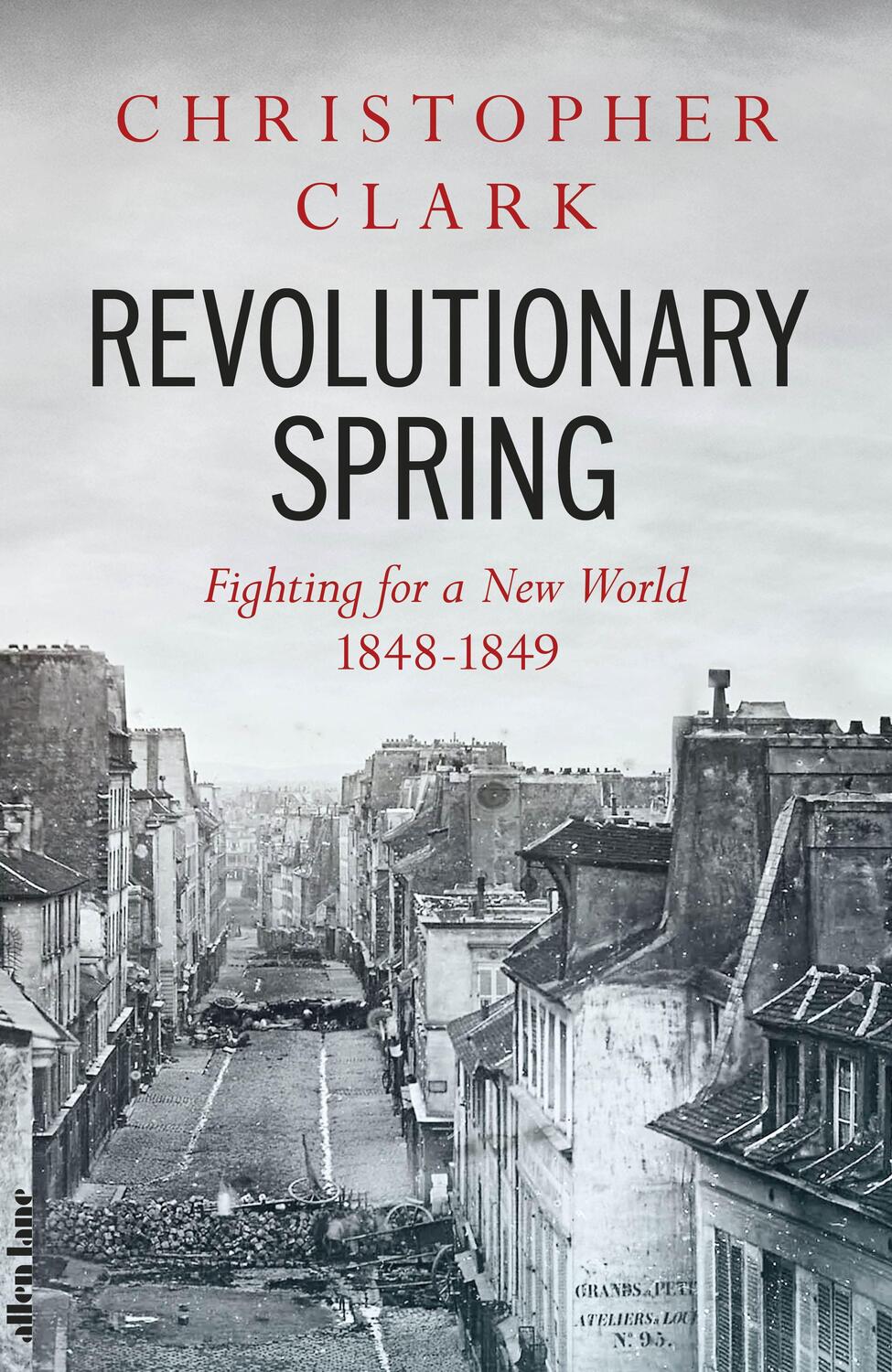 Cover: 9780241347669 | Revolutionary Spring | Fighting for a New World 1848-1849 | Clark
