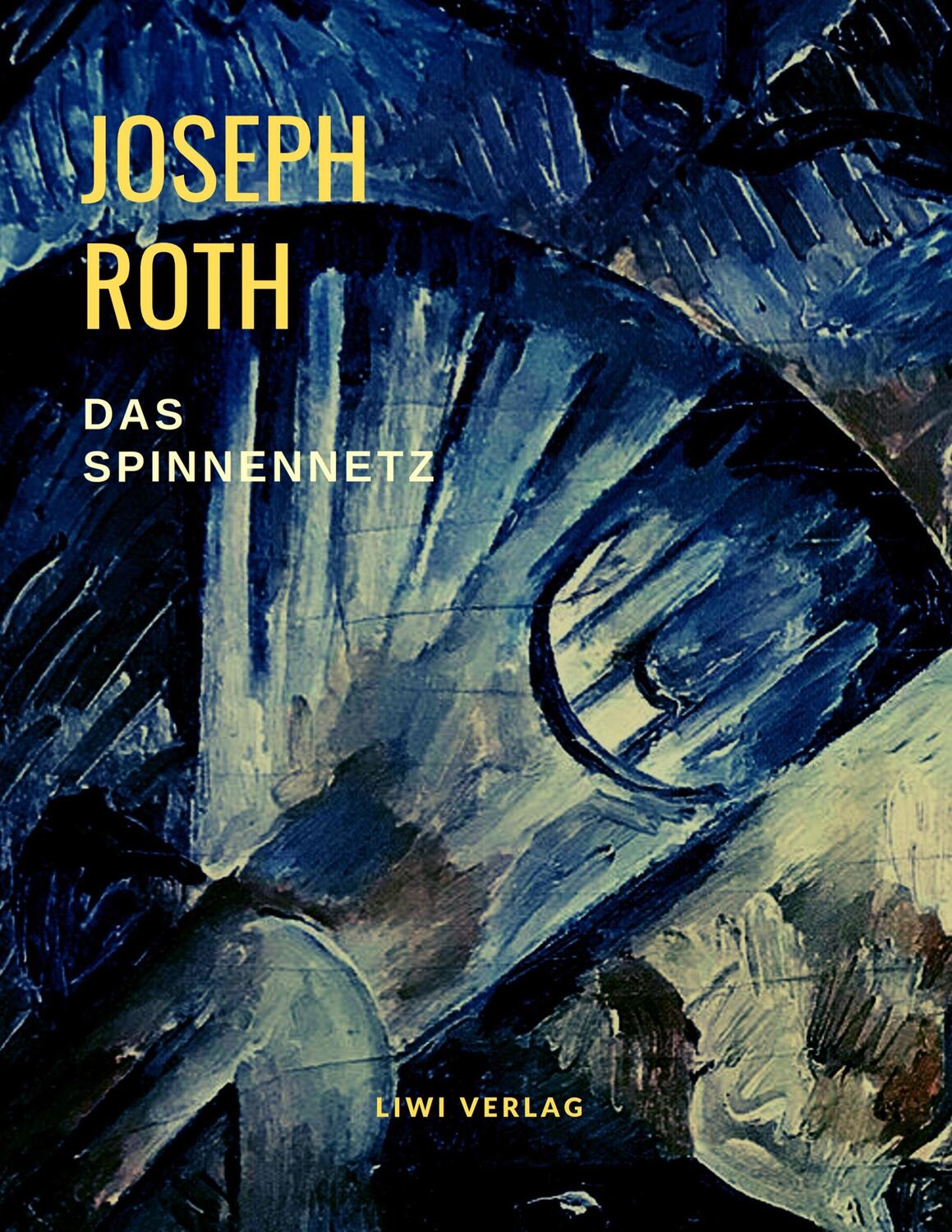 Cover: 9783965421806 | Das Spinnennetz | Joseph Roth | Taschenbuch | Paperback | Deutsch