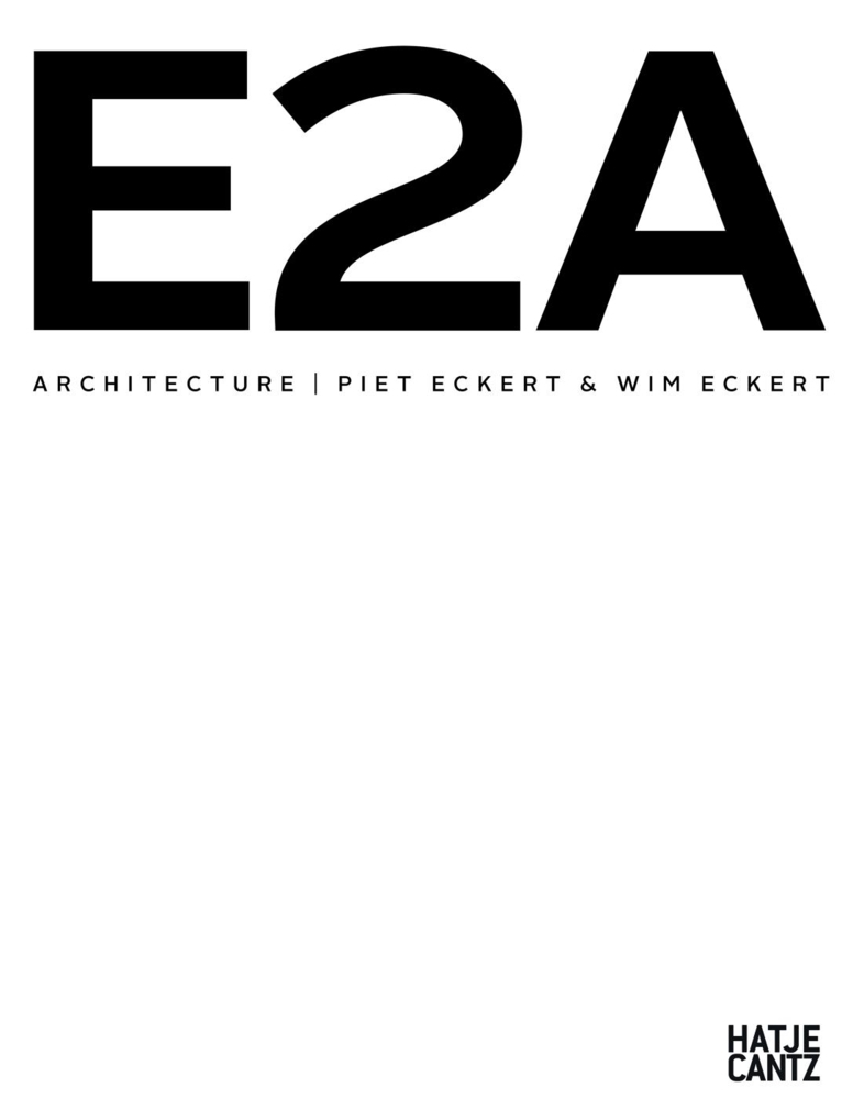 Cover: 9783775736138 | E2AArchitecture | Piet Eckert & Wim Eckert | Piet Eckert (u. a.)