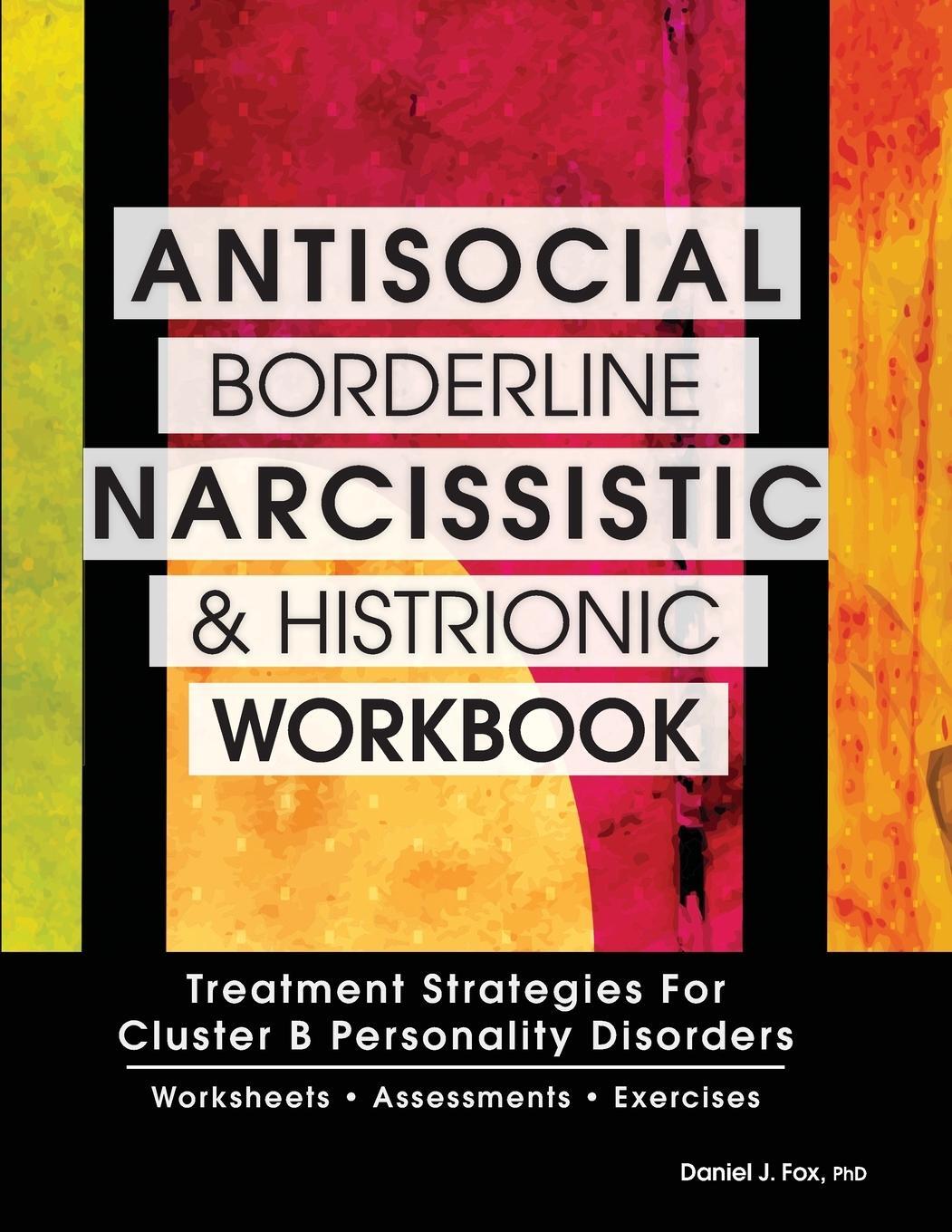 Cover: 9781559570183 | Antisocial, Borderline, Narcissistic and Histrionic Workbook | Fox