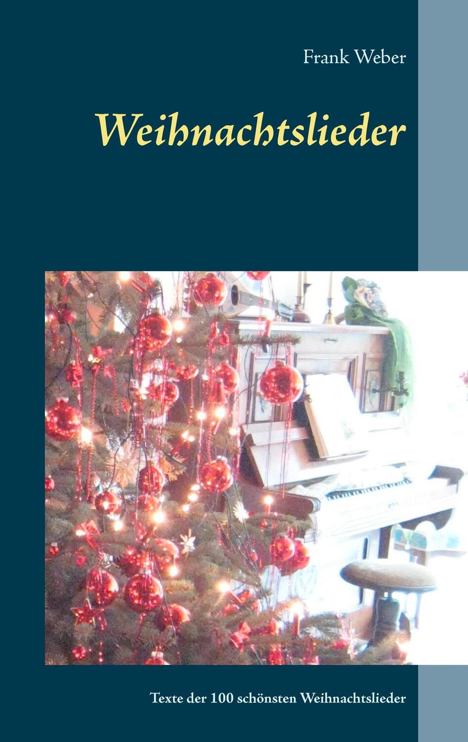 Cover: 9783732233755 | Weihnachtslieder | 100 Liedertexte der schönsten Weihnachtslieder